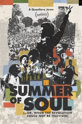  Summer of Soul!...Bir Müzik Belgeseli Dehası: Questlove'un Zamana Yolculuğu