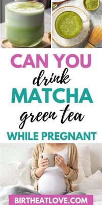 Can You Drink Matcha Tea While Pregnant? And Why Do Cats Love Watching You Sip It?