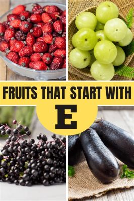 What is a fruit that starts with the letter E, and why does it taste like a forgotten memory?